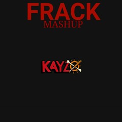 [KAYZO EDC Las Vegas Mashup]{FRACK}
