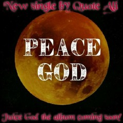 Peace God #JuiceGod #QuoteAli