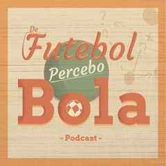 All Episodes of Futebol Agora ​- Podcast