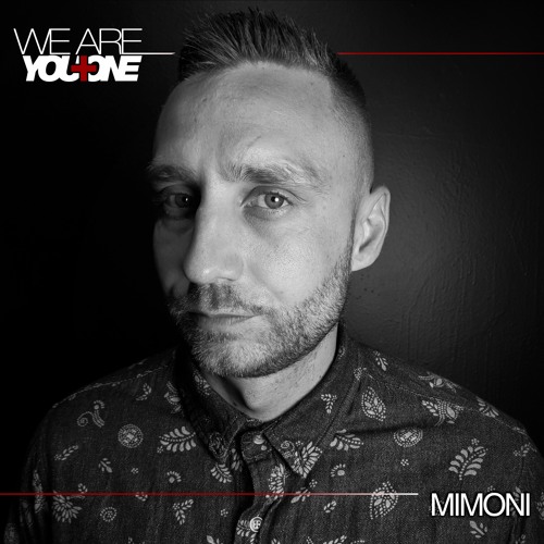 Stream YOU PLUS ONE - WE ARE - Mimoni by You Plus One | Listen online for  free on SoundCloud