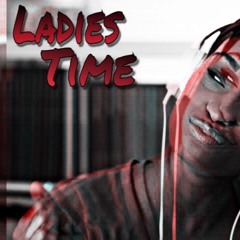 Ladies Time (R&B FREESTYLE)