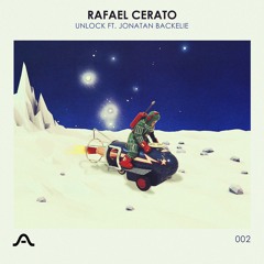 Rafael Cerato - Unlock ft. Jonatan Backelie (Karlos Molina Remix) Previous