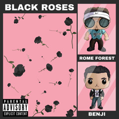 Black Roses (feat. Rome Forest)