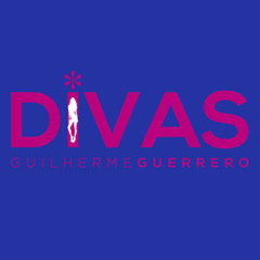 Dj Guilherme Guerrero - Divas