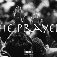 The Prayer (prod. Kevin Katana)