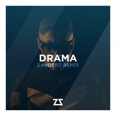 ZK - Drama (Zanderz Remix)