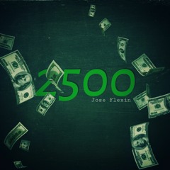 Jose Flexin - "2500" (prod.by @yung_tago)