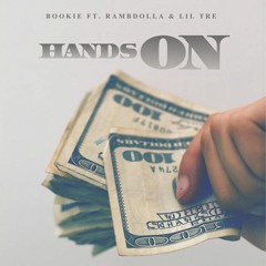 Hands On: Bookie ft. Lil Tre & Rambo Dolla