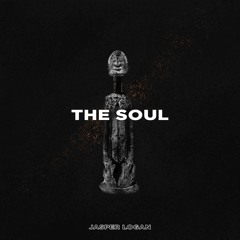 The Soul Part I