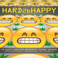 HARD 2B HAPPY (93-99 CLASSIC UK HAPPY HARDCORE)