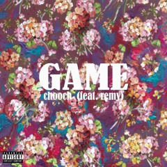 Game (feat. Remy) (prod. yung forest)