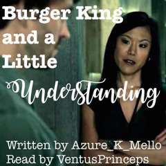 Burger King and a Little Understanding