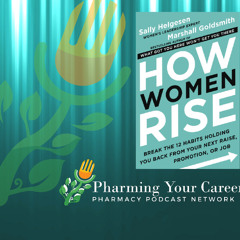 Sally Helgesen: How Women Rise - PPN Episode 616