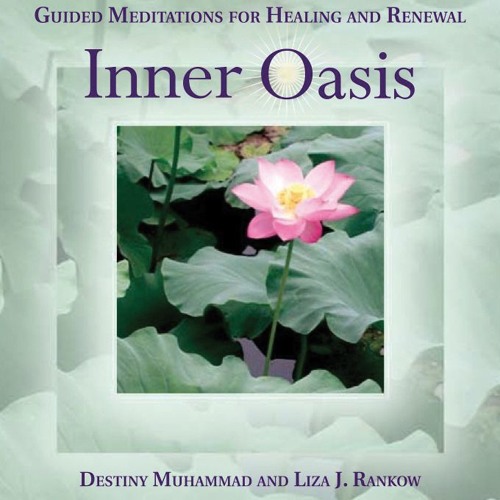Inner Oasis - Guided Healing Meditation