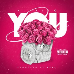 YOU (Prod. By Xcelence)