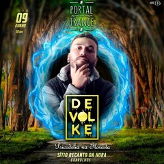 DEVOLKE SET PORTAL TRANCE ॐ Psicodelia Na Floresta ॐ