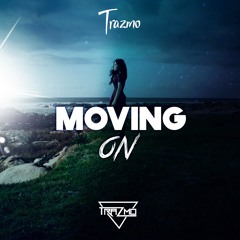 Trazmo - Moving On