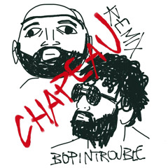 Carl Brave & Frah Quintale - Chapeau (bopintrouble Remix)