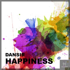 DANSIR - HAPPINESS FEAT. CHASING KURT (RADIO EDIT) BOOTLEG