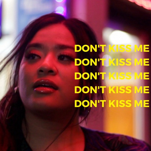 Don't Kiss Me