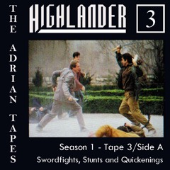 Adrian Tapes - 3 - Swordfights, Stunts, and Quickenings (Side A)