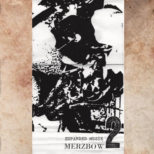 Expanded Musik (2) / Merzbow