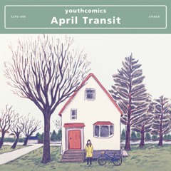 youthcomics - L.L.D. (from 1st EP "April Transit")