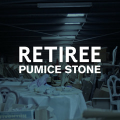 Retiree - Pumice Stone