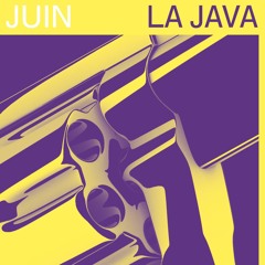 La Java | PROGRAMME 14 - 30 JUIN