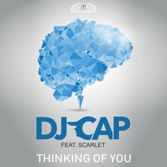 DJ Cap Feat. Scarlet - Thinking Of You (Phillerz Teaser)