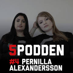 5podden #4 Pernilla Alexandersson