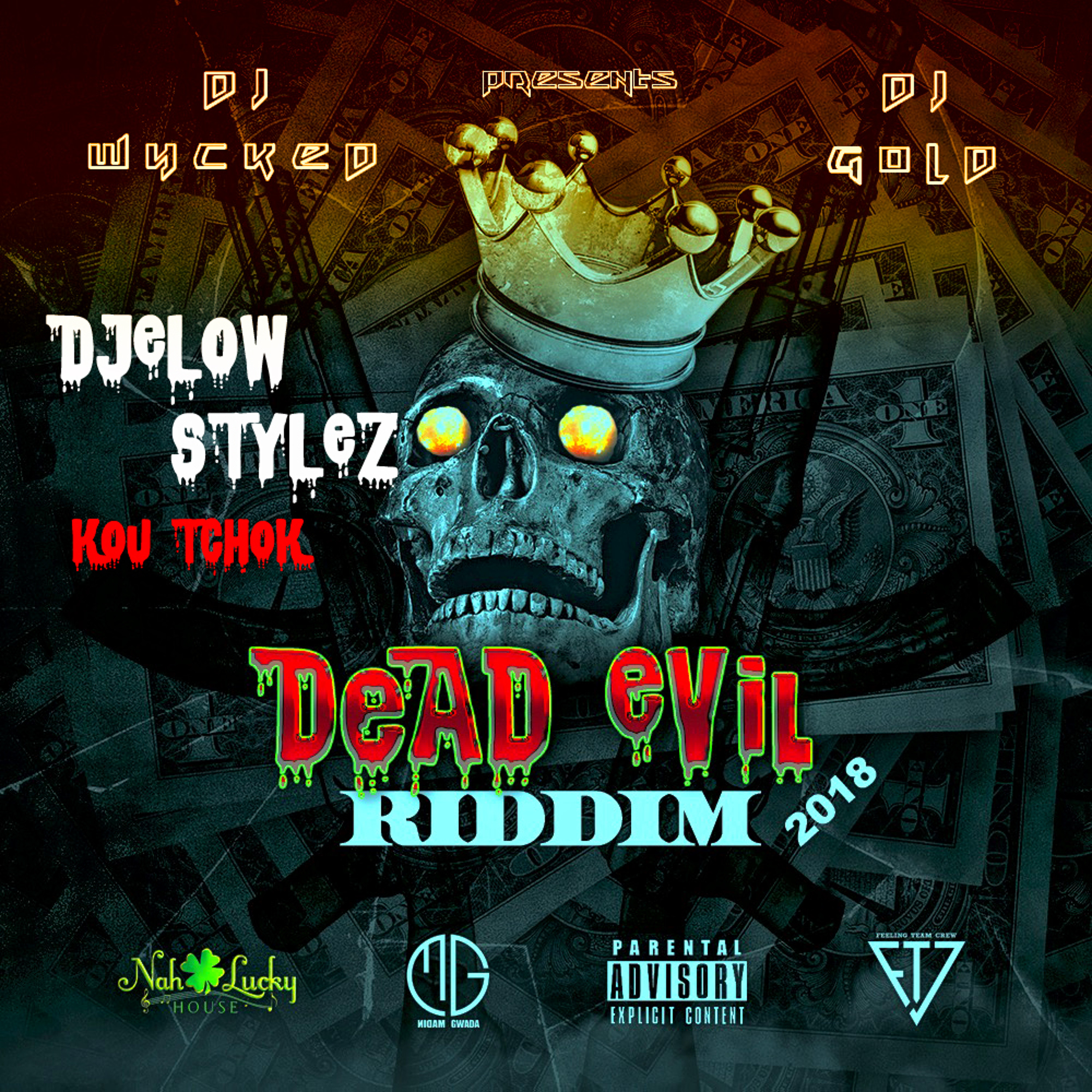 Djelow Stylez X Dj Wycked & Dj Gold-Kou tchok (Dead Evil Riddim 2K18) episode artwork