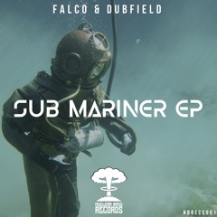 NBRECS001 - 03 - DUBFIELD & FALCO - SUB MARINER - OUT NOW IN ALL DOWNLOAD AND STREAM STORES