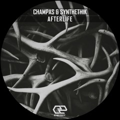 Champas & Synthethik - Afterlife [ENDZEIT]