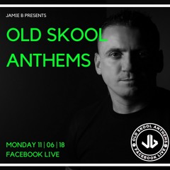 Old Skool Anthems Facebook Live 11.06.18