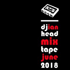 A June 2018 Mixtape