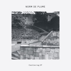 PREMIERE : Norm de Plume - Castlecrag
