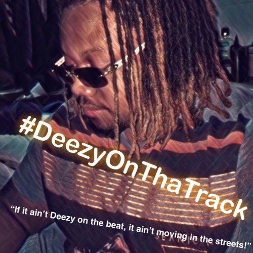 #DeezyOnThaTrack Beat 044 *I Like It Based*