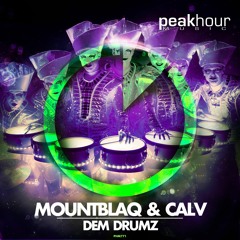 Mountblaq & Calv - Dem Drumz (OUT NOW!)