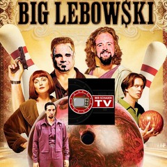 Wir Schauen TV The Big Lebowski Episode 26