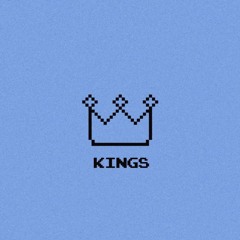 kings [OUT NOW]