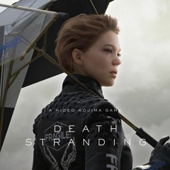 Death Stranding E3 2018 TRAILER SONG [EDIT by TFX]