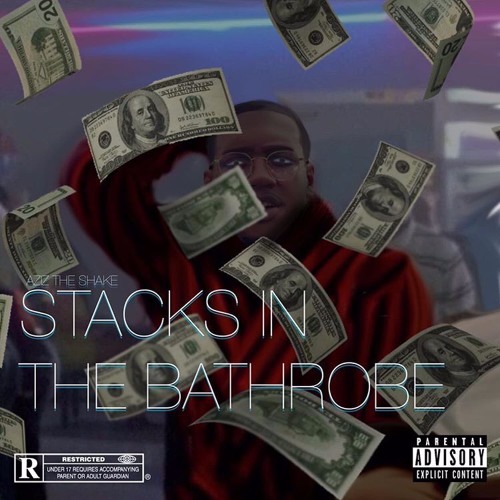 Stacks in the Bathrobe (Prod. Teeko & B. Lewis)