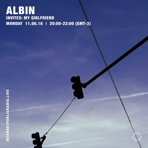 Albin and My Girlfriend - 11th June 2018