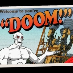 Welcome To You're DOOM