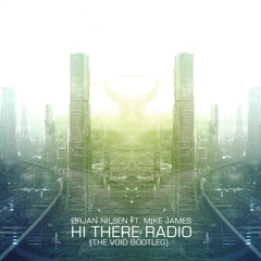 [TVDFREE-032] - Ørjan Nilsen Ft. Mike James - Hi There Radio (The Void Bootleg)