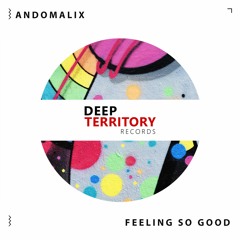 Andomalix - Feeling So Good (Free Download)