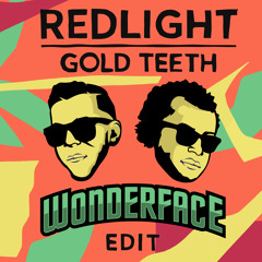 REDLIGHT - GOLD TEETH (Wonderface Edit)