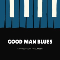 Good Man Blues