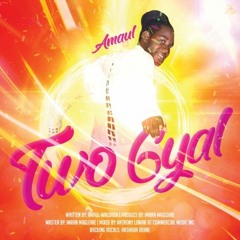 Amaul 2 Gyal 2018 Sweet Soca